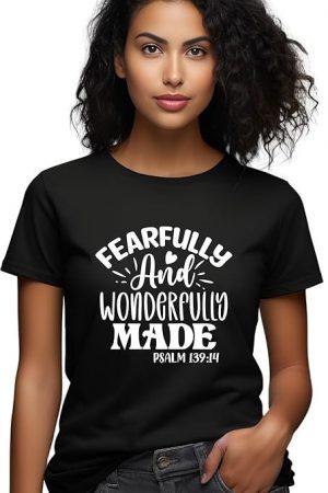 Fearfully and Wonderfully Made Psalm 139:14, Inspirational Quote T-Shirt, Christian Scripture Tee, Faith Based Apparel for Women